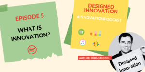 A new podcast episode about the question, what innovation is.
